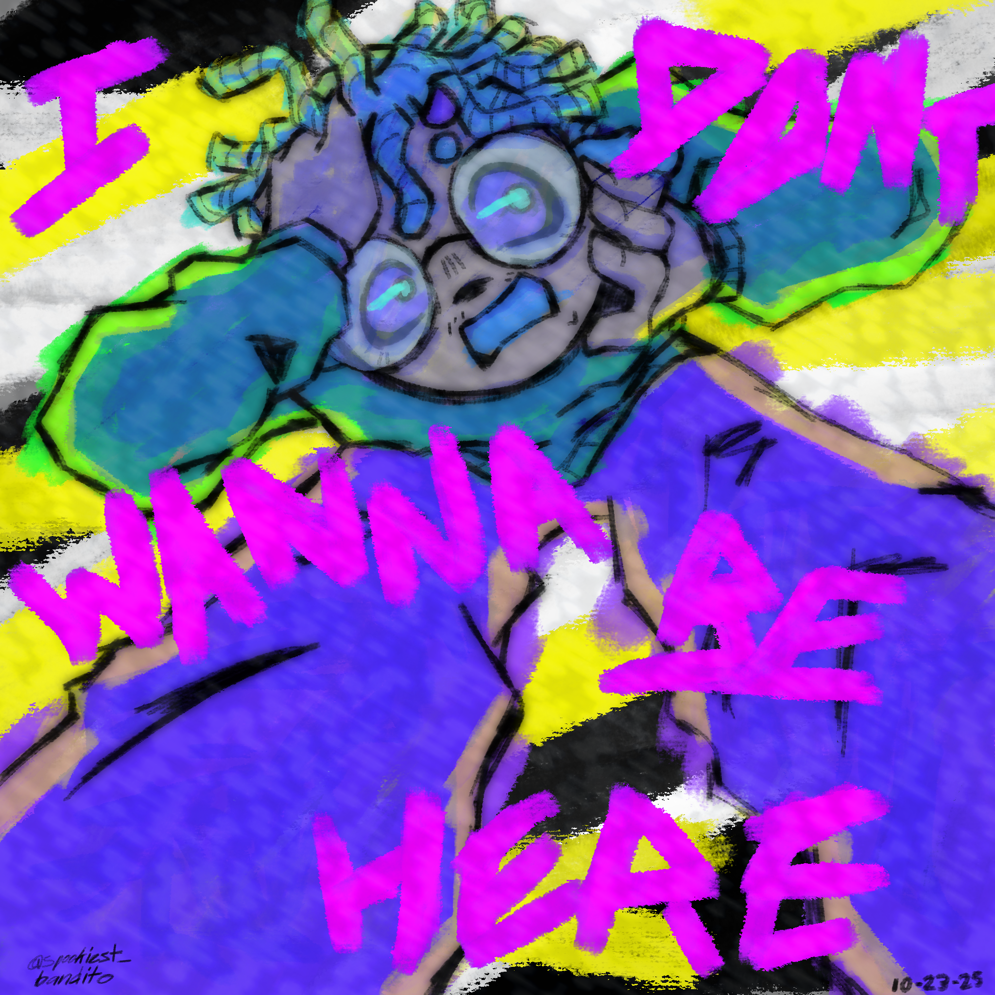 AAA (2025). A drawing of Marley bending over the camera. Text reads: I don't wanna be here.